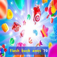 flash back anos 70 80 90 internacional download